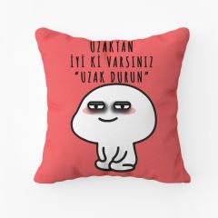 Uzak Durun Yastık