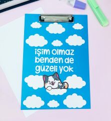 İşim Olmaz Benden De Güzeli Yok Tasarımlı Sekreterlik