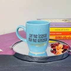 Çay Var İçersen Ben Var Seversen Mavi Kupa