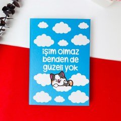 İşim Olmaz Bende De Güzeli Yok Tasarımlı Lastikli Defter